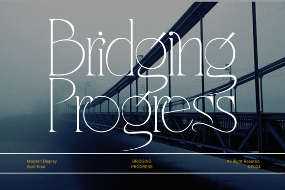 Bridging Progress Font: Bold Branding for Small Business