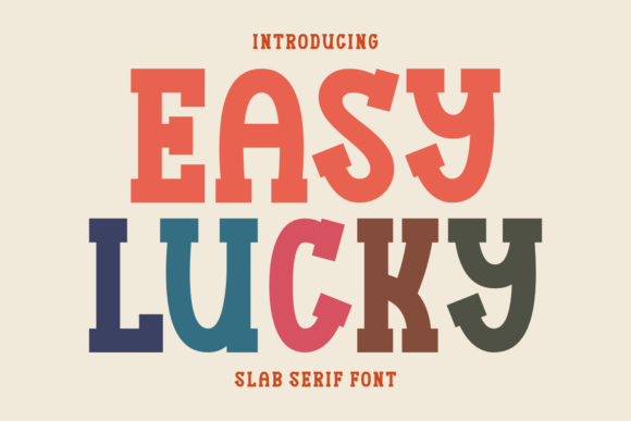 Easy Lucky Font Review: A Slab Serif for Campaigns