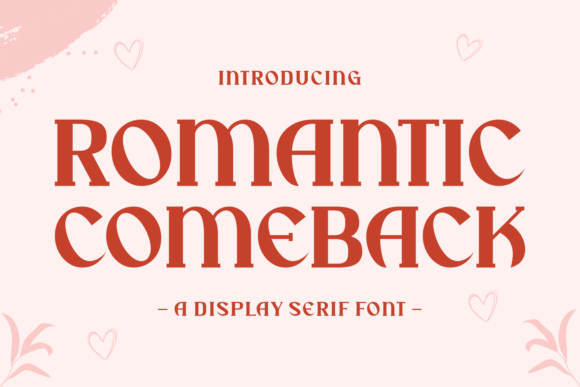 Romantic Comeback Font: A Bold Serif for Web Design